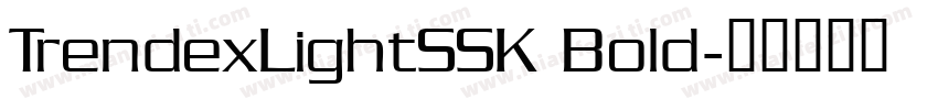 TrendexLightSSK Bold字体转换